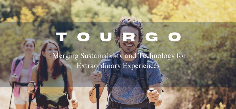 TourGo: Merging Sustainability and Technology for Extraordinary Experiences